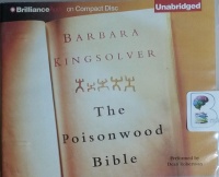 The Poisonwood Bible written by Barbara Kingsolver performed by Dean Robertson on CD (Unabridged)
